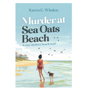 Murder at Sea Oats Beach: A cozy mystery beach read (The Sea Oats Beach Series Book 1)