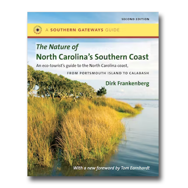 The Nature of North Carolina's Southern Coast  - Barrier Islands, Coastal Waters, and Wetlands