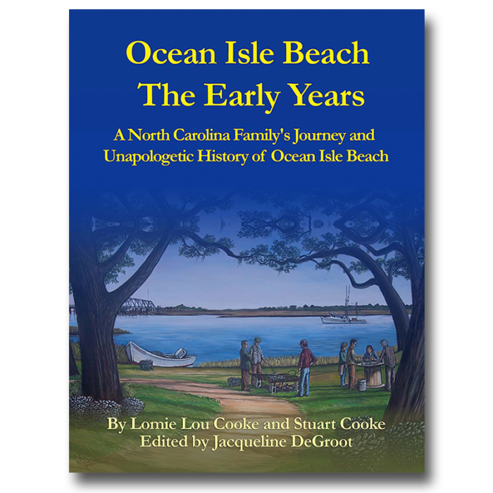 Ocean Isle Beach The Early Years